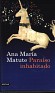 Paraíso Inhabilitado - Ana María Matute - Destino - 2008 - Spain - 1st - 978-84-233-3928-0 - 1